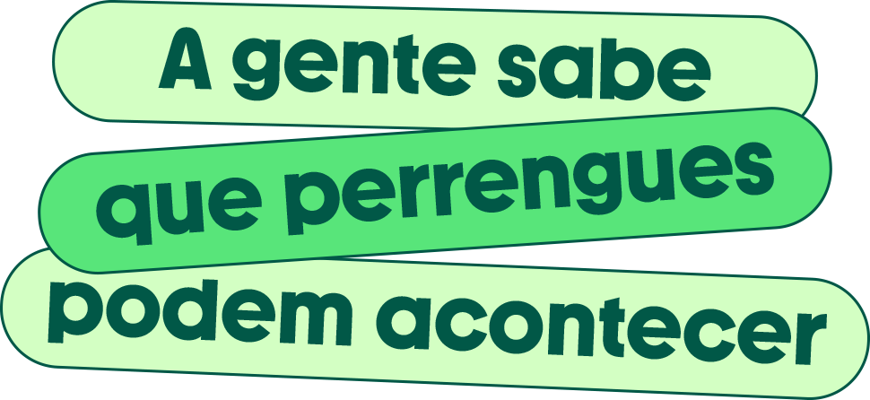 perrengues A gente sabe que perrengues podem acontecer